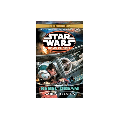 Rebel Dream: Star Wars Legends - (Star Wars: The New Jedi Order - Legends) by Aaron Allston (Paperback)