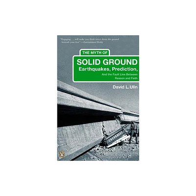 The Myth of Solid Ground - by David L Ulin (Paperback)