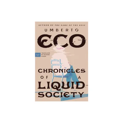 Chronicles of a Liquid Society - by Umberto Eco (Paperback)