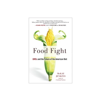 Food Fight - by McKay Jenkins (Paperback)