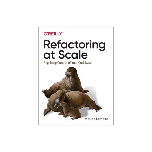 Refactoring at Scale - by Maude Lemaire (Paperback)