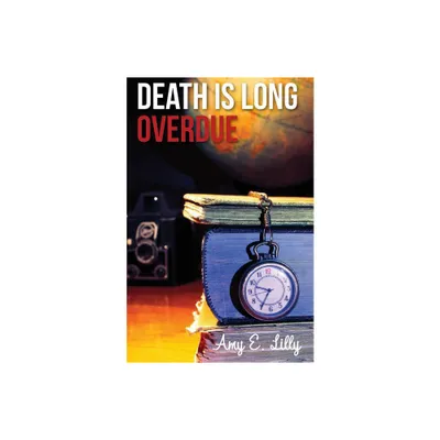 Death is Long Overdue - (Phee Jefferson) by Amy E Lilly (Paperback)