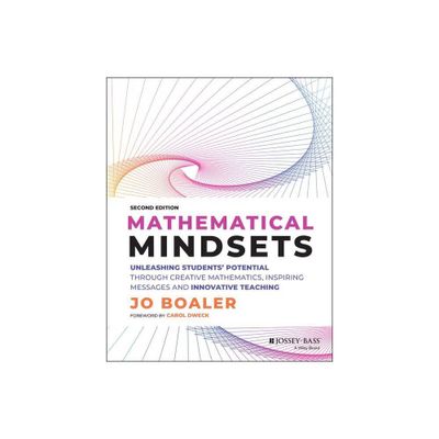 Mathematical Mindsets - (Mindset Mathematics) 2nd Edition by Jo Boaler (Paperback)