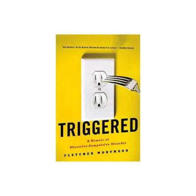 Triggered - by Fletcher Wortmann (Hardcover)