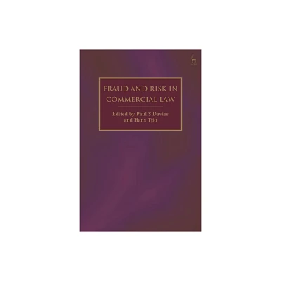 Fraud and Risk in Commercial Law - by Paul S Davies & Hans Tjio (Hardcover)