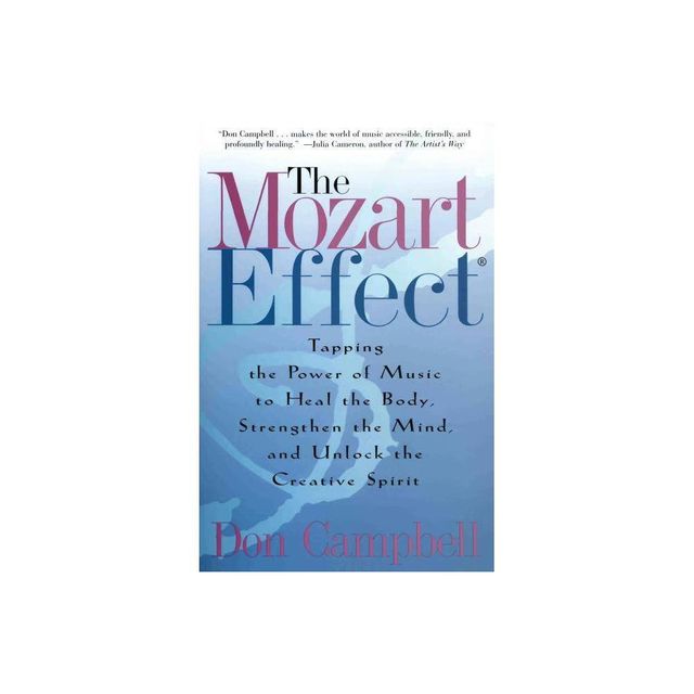 The Mozart Effect - by Don Campbell (Paperback)