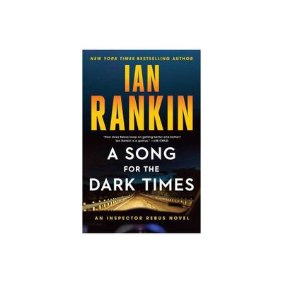 A Song for the Dark Times - (Rebus Novel) by Ian Rankin (Paperback)