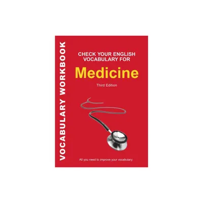 Check Your English Vocabulary for Medicine - by Bloomsbury Publishing (Paperback)