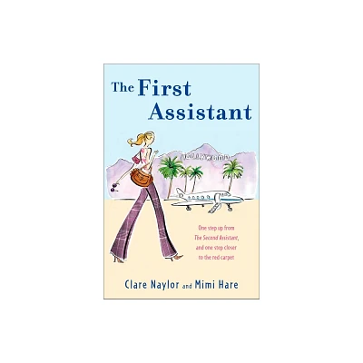 The First Assistant - (Lizzie Miller) by Clare Naylor & Mimi Hare (Paperback)