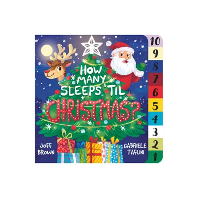 How Many Sleeps Til Christmas? - (How Many Sleeps til) by Joff Brown (Board Book)