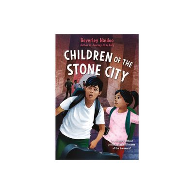 Children of the Stone City - by Beverley Naidoo (Hardcover)