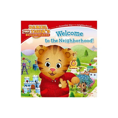 Welcome to the Neighborhood! - (Daniel Tigers Neighborhood) by Becky Friedman (Paperback)