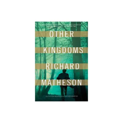 Other Kingdoms - by Richard Matheson (Paperback)