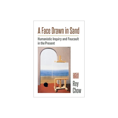 A Face Drawn in Sand - by Rey Chow (Paperback)