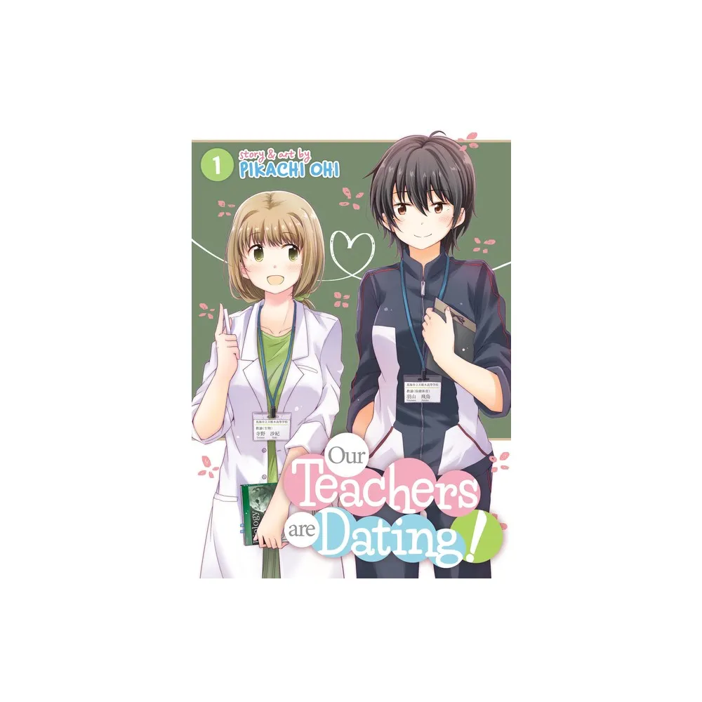 Seven Seas Our Teachers Are Dating! Vol. 1 - by Pikachi Ohi (Paperback) |  The Market Place