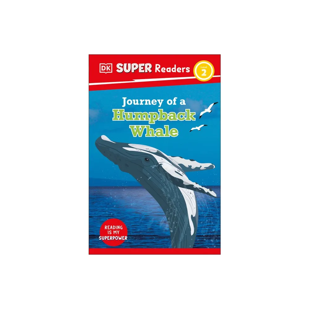 DK Super Readers Level 2 Journey of a Humpback Whale