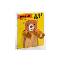 Hug Me Little Bear: Finger Puppet Book - (Hug Me Little Animals) by Chronicle Books (Board Book)