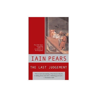 The Last Judgement - (Art History Mystery) by Iain Pears (Paperback)