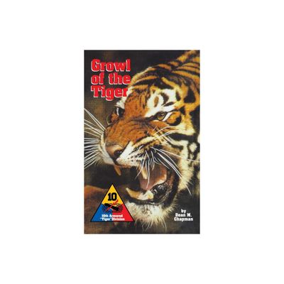 Growl of the Tiger - by Dean M Chapman (Paperback)