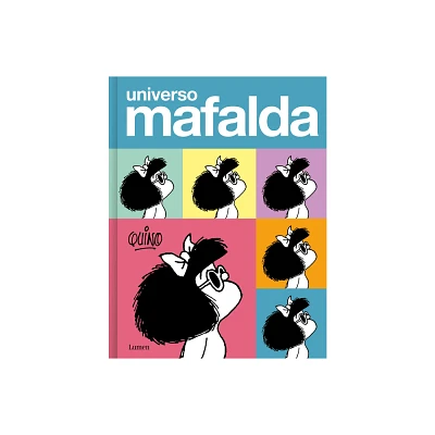 Universo Mafalda / Mafalda Universe - by Quino (Hardcover)