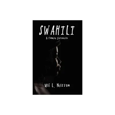 Swahili - by Ulf L Nilsson (Paperback)