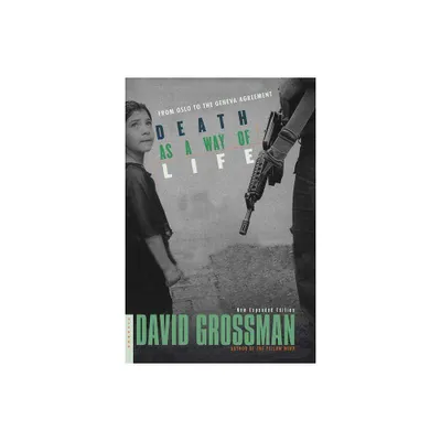 Death as a Way of Life - by David Grossman (Paperback)