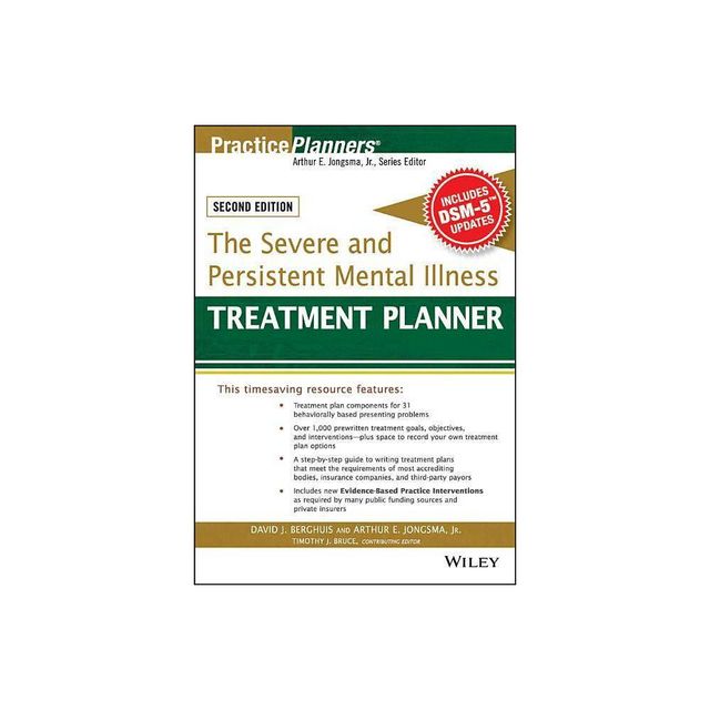 The Severe and Persistent Mental Illness Treatment Planner - (PracticePlanners) 2nd Edition (Paperback)