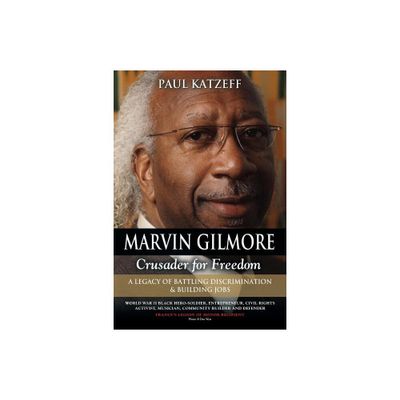 Marvin Gilmore - by Paul Katzeff (Paperback)