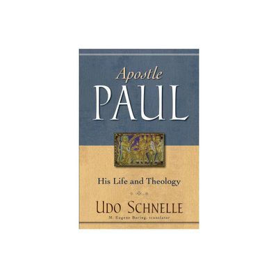 Apostle Paul - by Udo Schnelle (Paperback)