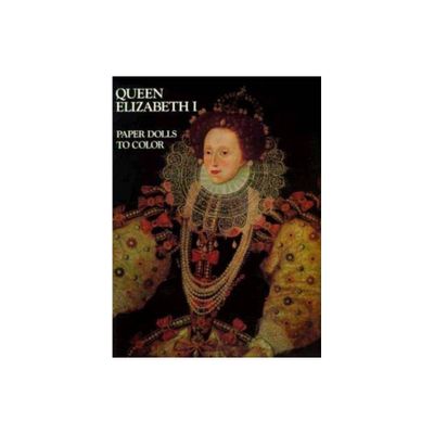 Queen Elizabeth I-Color Bk - (Paperback)