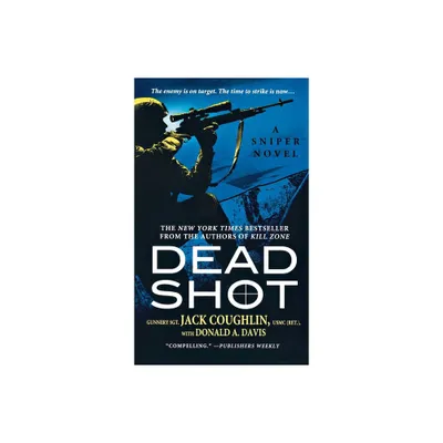 Dead Shot - (Kyle Swanson Sniper Novels) by Jack Coughlin (Paperback)