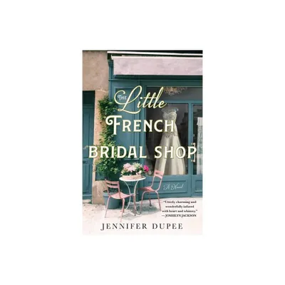 Little French Bridal Shop - by Jennifer Dupee (Paperback)