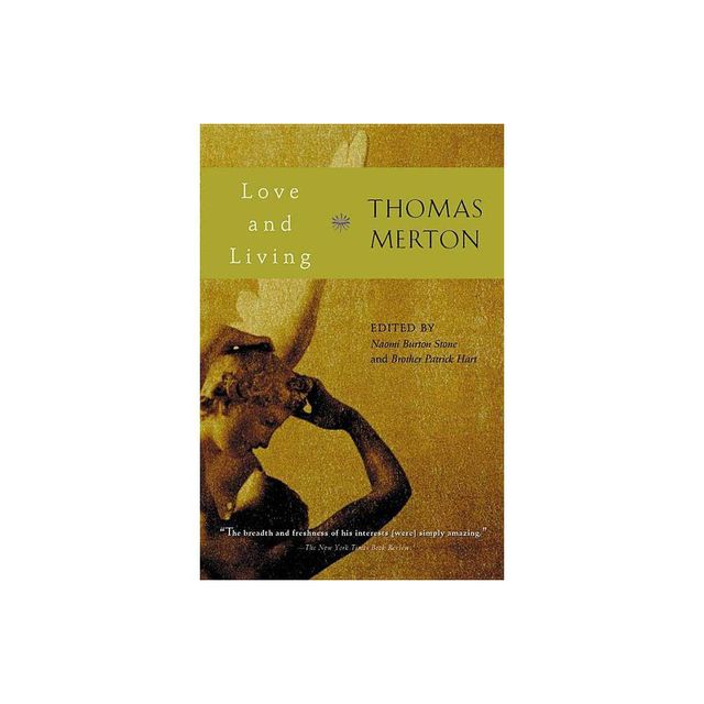 Love and Living - by Thomas Merton (Paperback)