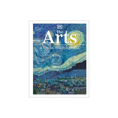 The Arts: A Visual Encyclopedia