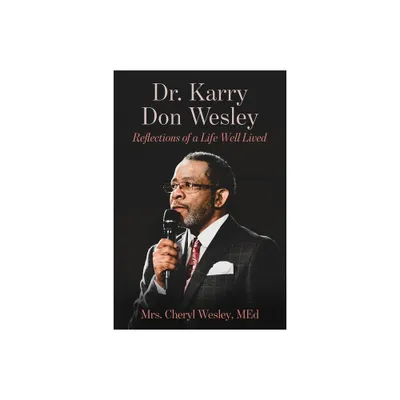 Dr. Karry Don Wesley - by Cheryl Wesley (Paperback)