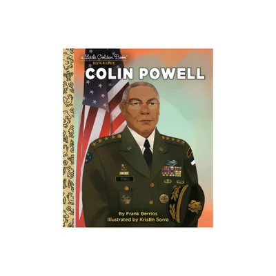 Colin Powell: A Little Golden Book Biography - (Little Golden Book Biographies) by Frank Berrios (Hardcover)