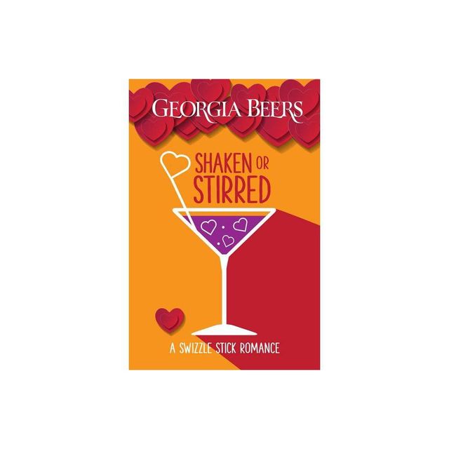 Shaken or Stirred - (A Swizzle Stick Romance) by Georgia Beers (Paperback)