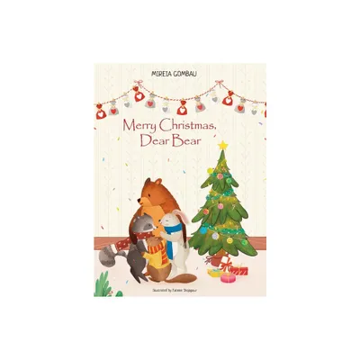 Merry Christmas, Dear Bear - (Childrens Picture Books: Emotions, Feelings, Values and Social Habilities (Teaching Emotional Intel) (Hardcover)