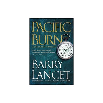 Pacific Burn - (Jim Brodie Thriller) by Barry Lancet (Paperback)