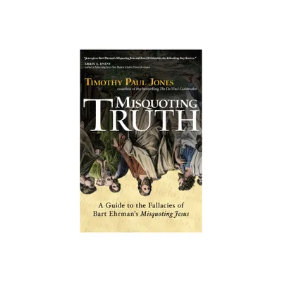 Misquoting Truth - Annotated by Timothy Paul Jones (Paperback)