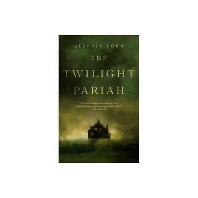 The Twilight Pariah - by Jeffrey Ford (Paperback)