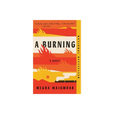 A Burning: A Read with Jenna Pick - by Megha Majumdar (Paperback)