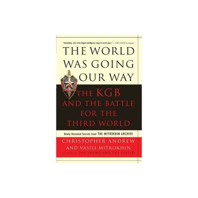 The World Was Going Our Way - by Christopher Andrew (Paperback)