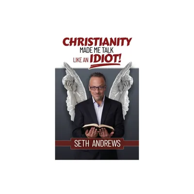 Christianity Made Me Talk Like an Idiot