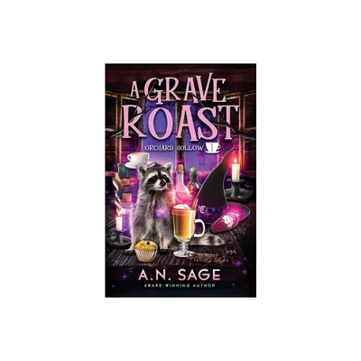 A Grave Roast - by A N Sage (Paperback)