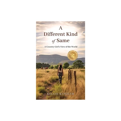 A Different Kind of Same - by Kellie Kunzler (Paperback)