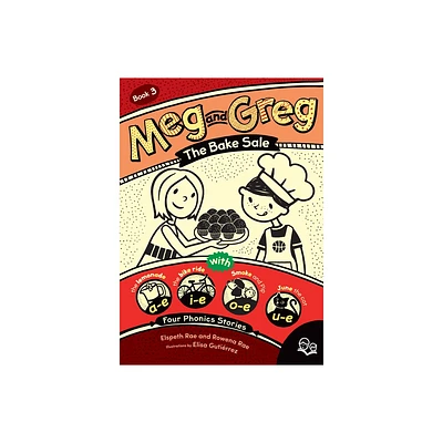 Meg and Greg: The Bake Sale - by Elspeth Rae & Rowena Rae (Paperback)