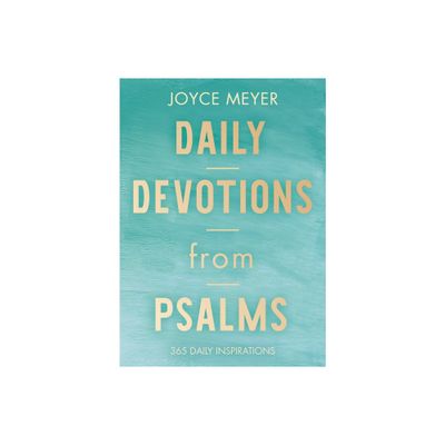 Daily Devotions from Psalms - by Joyce Meyer (Hardcover)