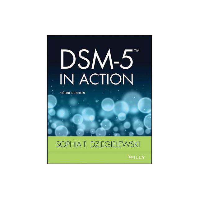 DSM-5 in Action - 3rd Edition by Sophia F Dziegielewski (Paperback)