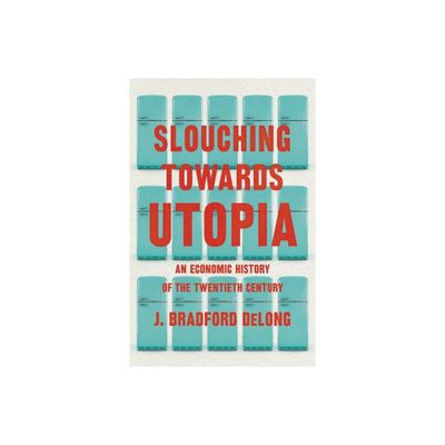 Slouching Towards Utopia